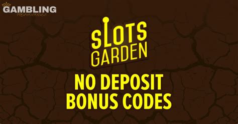 Slots garden casino no deposit bonus codes  Unlike no deposit bonus slots, you can hardly find options with high